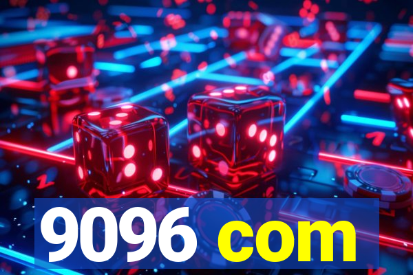 9096 com